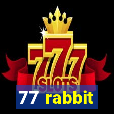 77 rabbit