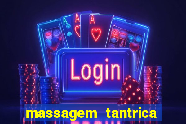 massagem tantrica porto alegre