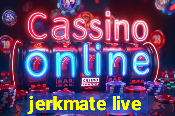 jerkmate live