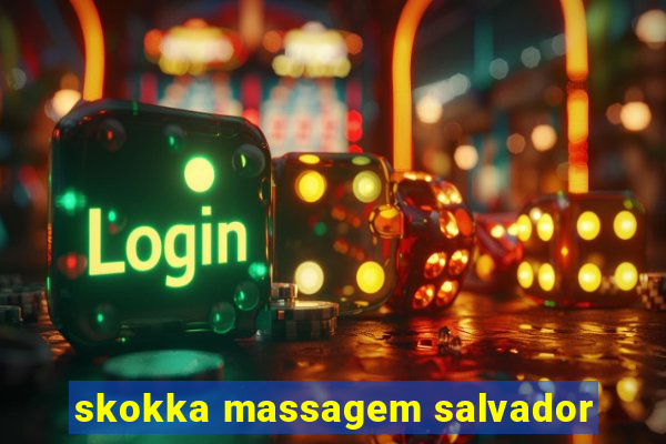 skokka massagem salvador