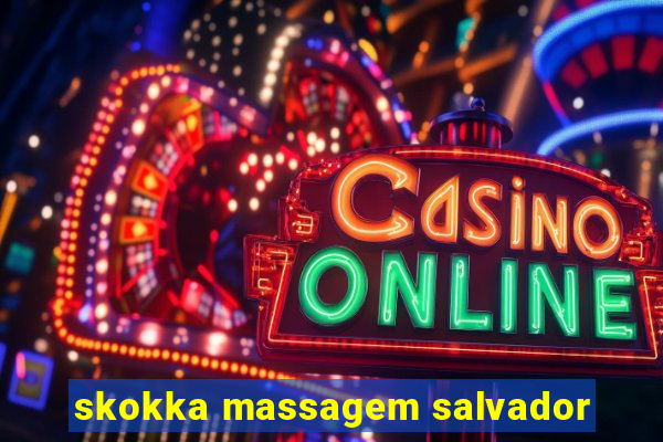 skokka massagem salvador