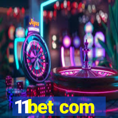 11bet com