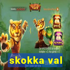 skokka val