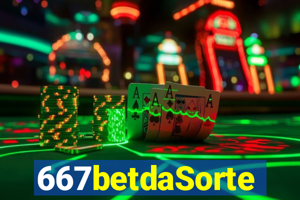 667betdaSorte