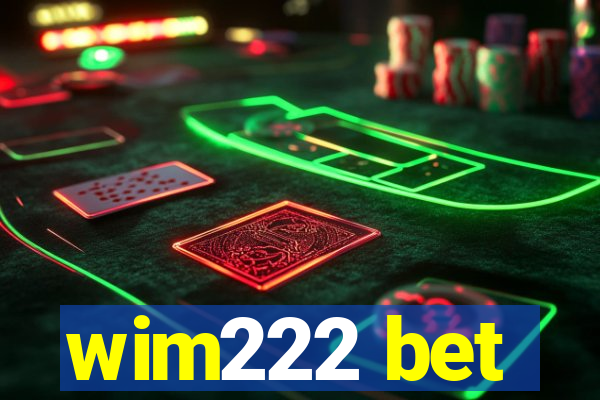 wim222 bet