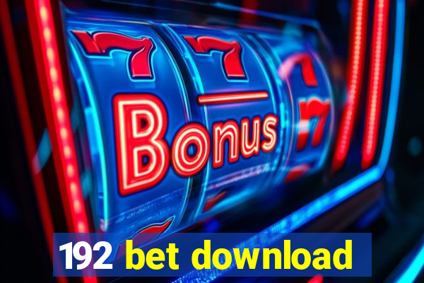 192 bet download