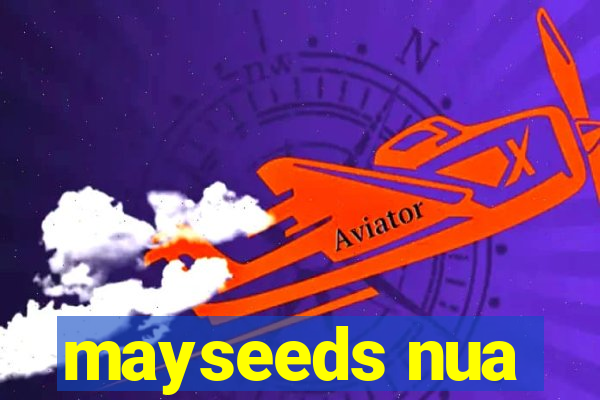 mayseeds nua