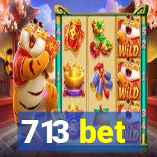 713 bet