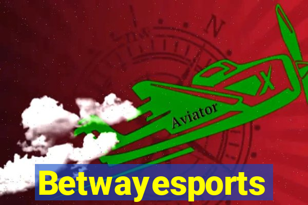 Betwayesports