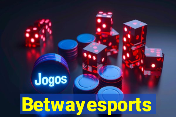 Betwayesports