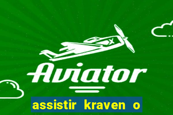 assistir kraven o caçador dublado