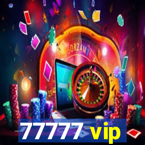 77777 vip