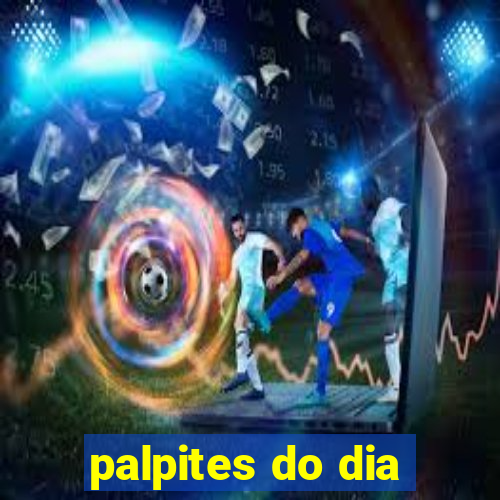 palpites do dia