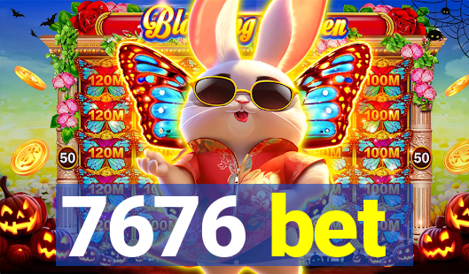 7676 bet