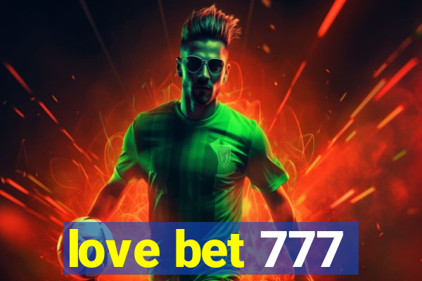 love bet 777