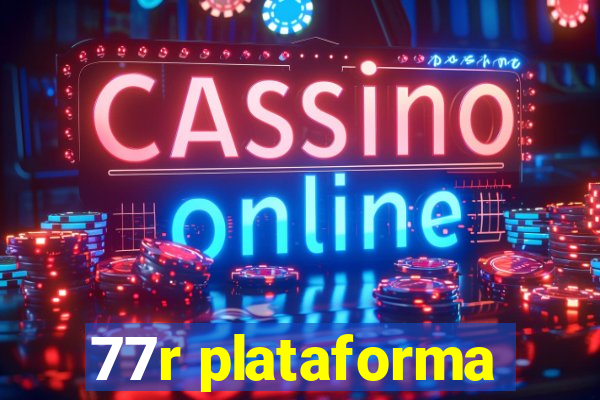 77r plataforma