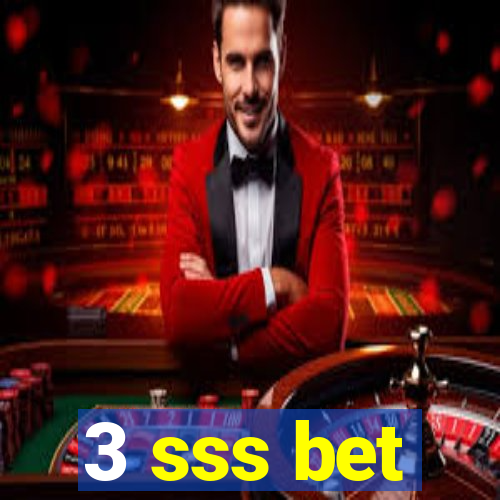 3 sss bet