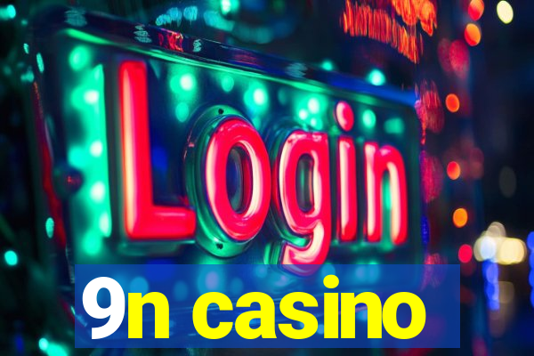 9n casino