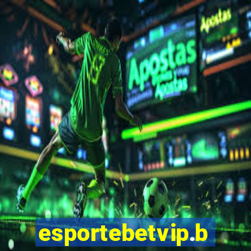 esportebetvip.bet