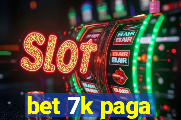 bet 7k paga