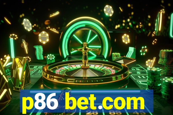 p86 bet.com