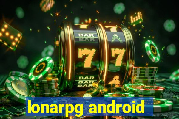 lonarpg android