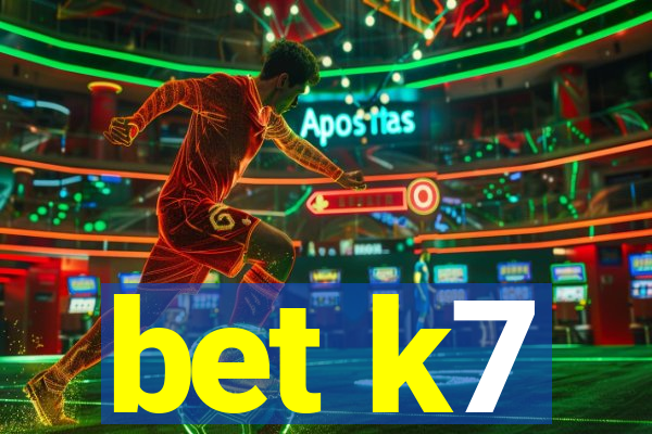 bet k7