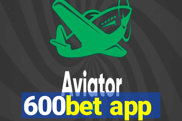 600bet app