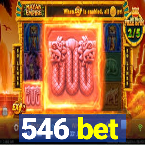 546 bet