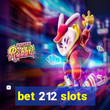 bet 212 slots