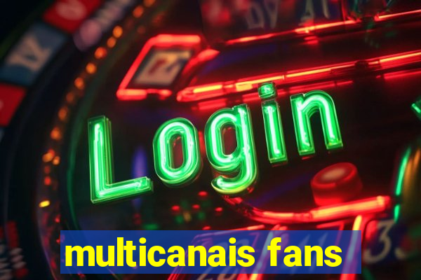 multicanais fans