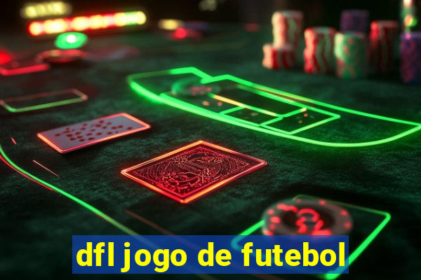 dfl jogo de futebol