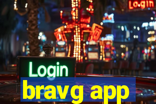 bravg app