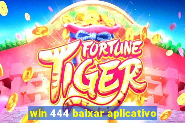 win 444 baixar aplicativo