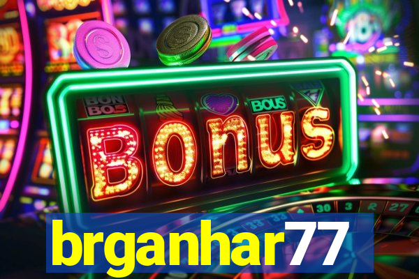 brganhar77