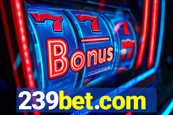 239bet.com