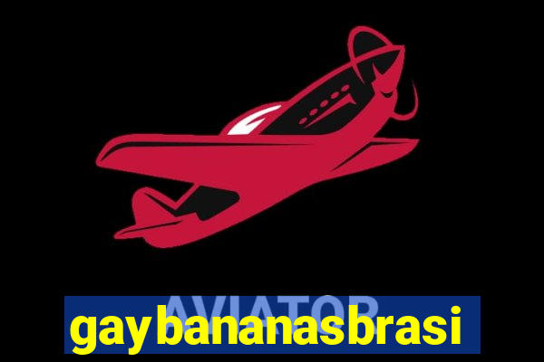 gaybananasbrasil