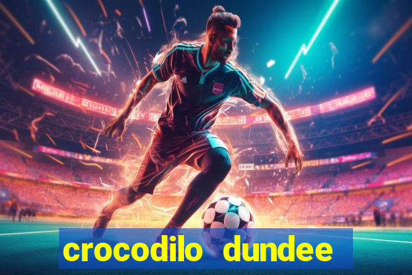 crocodilo dundee filme completo dublado