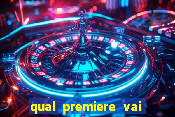 qual premiere vai passar o jogo do bahia