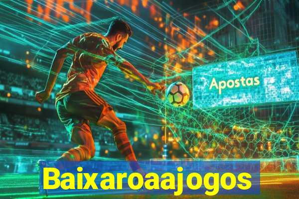 Baixaroaajogos