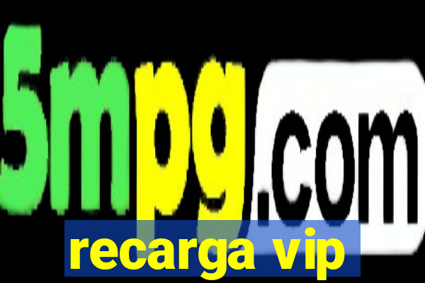 recarga vip