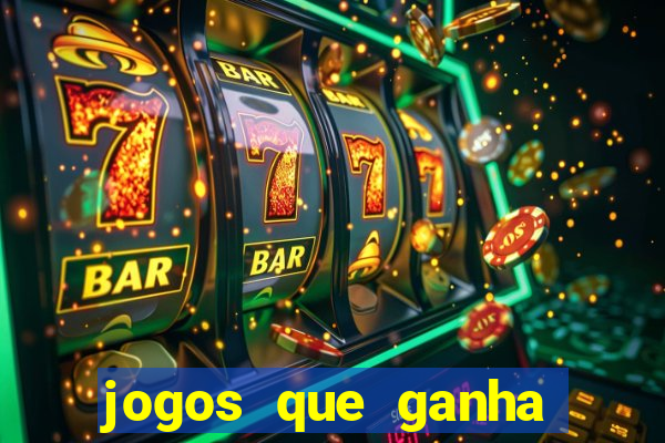 jogos que ganha dinheiro de verdade sem depositar nada