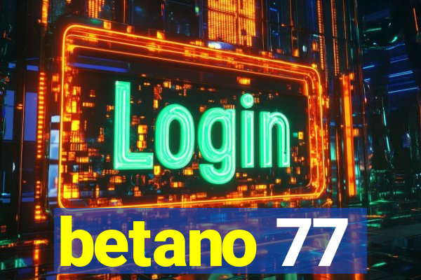 betano 77