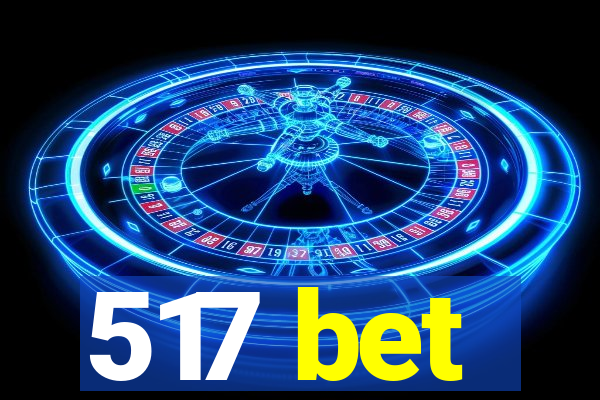 517 bet