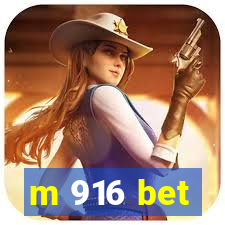 m 916 bet