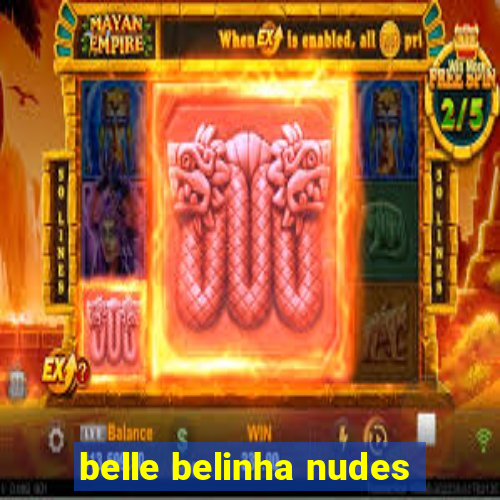 belle belinha nudes