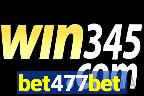 bet477bet