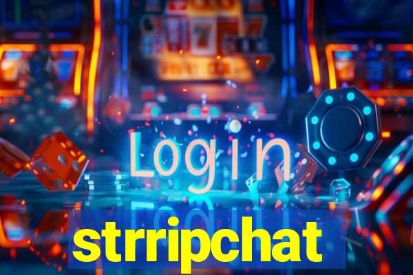 strripchat