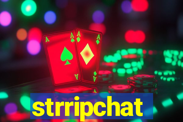 strripchat