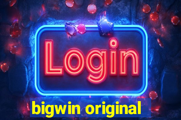 bigwin original